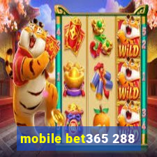 mobile bet365 288